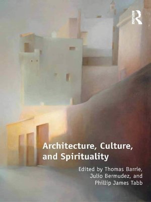 cover image of Architecture, Culture, and Spirituality